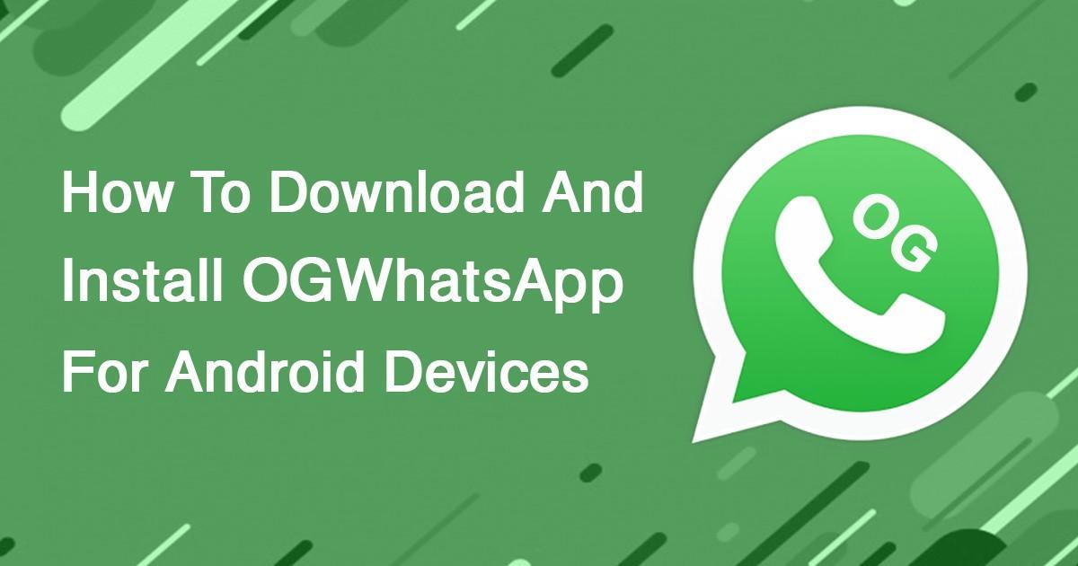 Panduan-Cara-Instal-OGWhatsApp-Pro-V17.50-Update-Terbaru-Di-Perangkat-Android